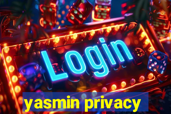 yasmin privacy